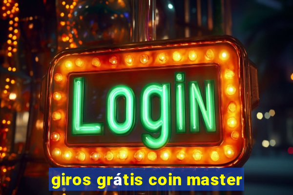 giros grátis coin master